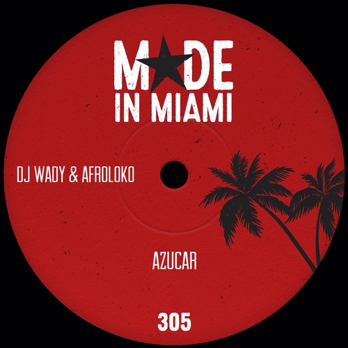 DJ Wady, Afroloko - Azucar [MIM199]